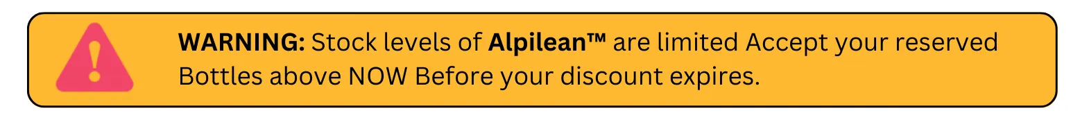 Alpilean Limited Stock Warning